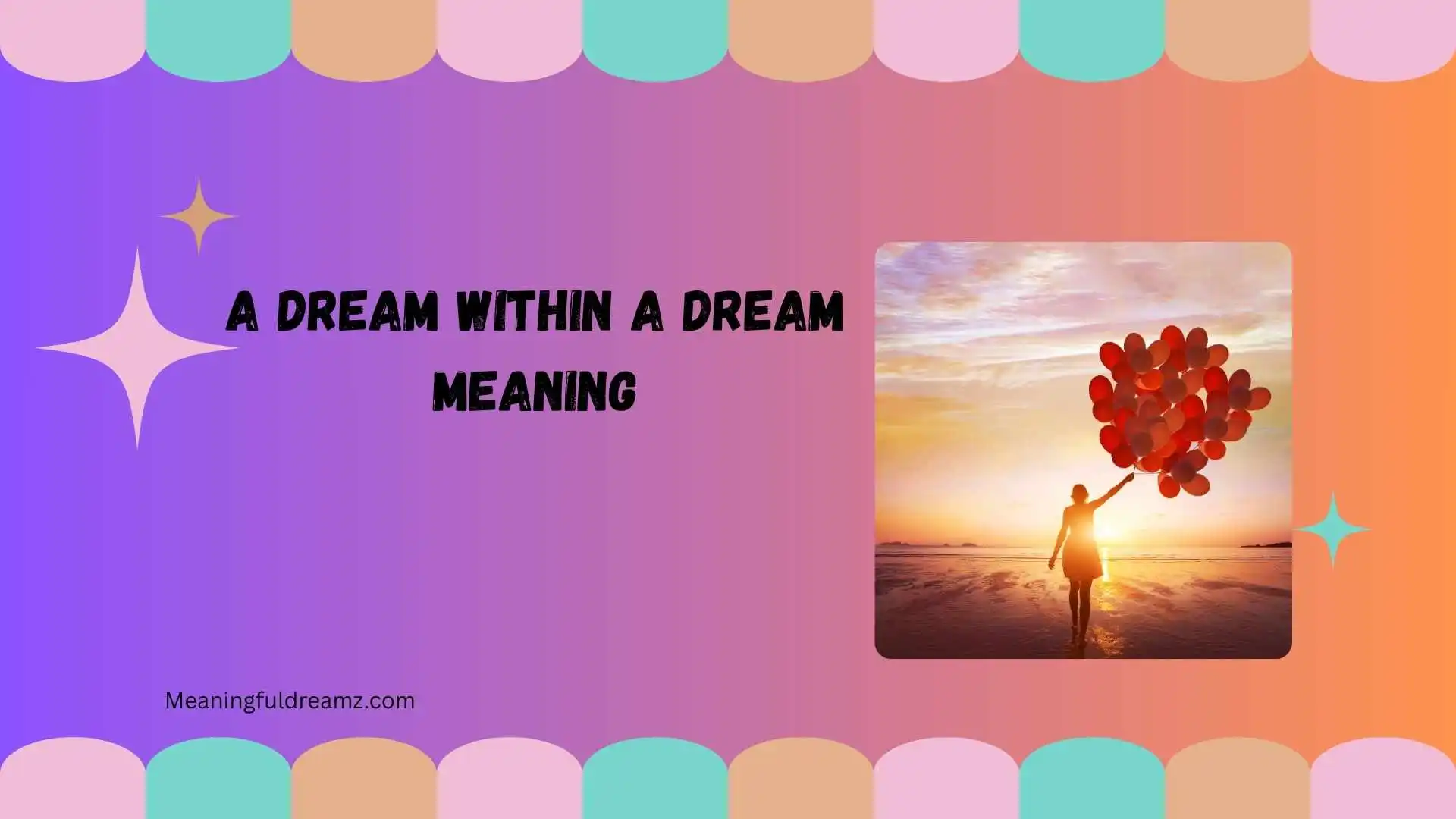 A Dream Within a Dream Meaning