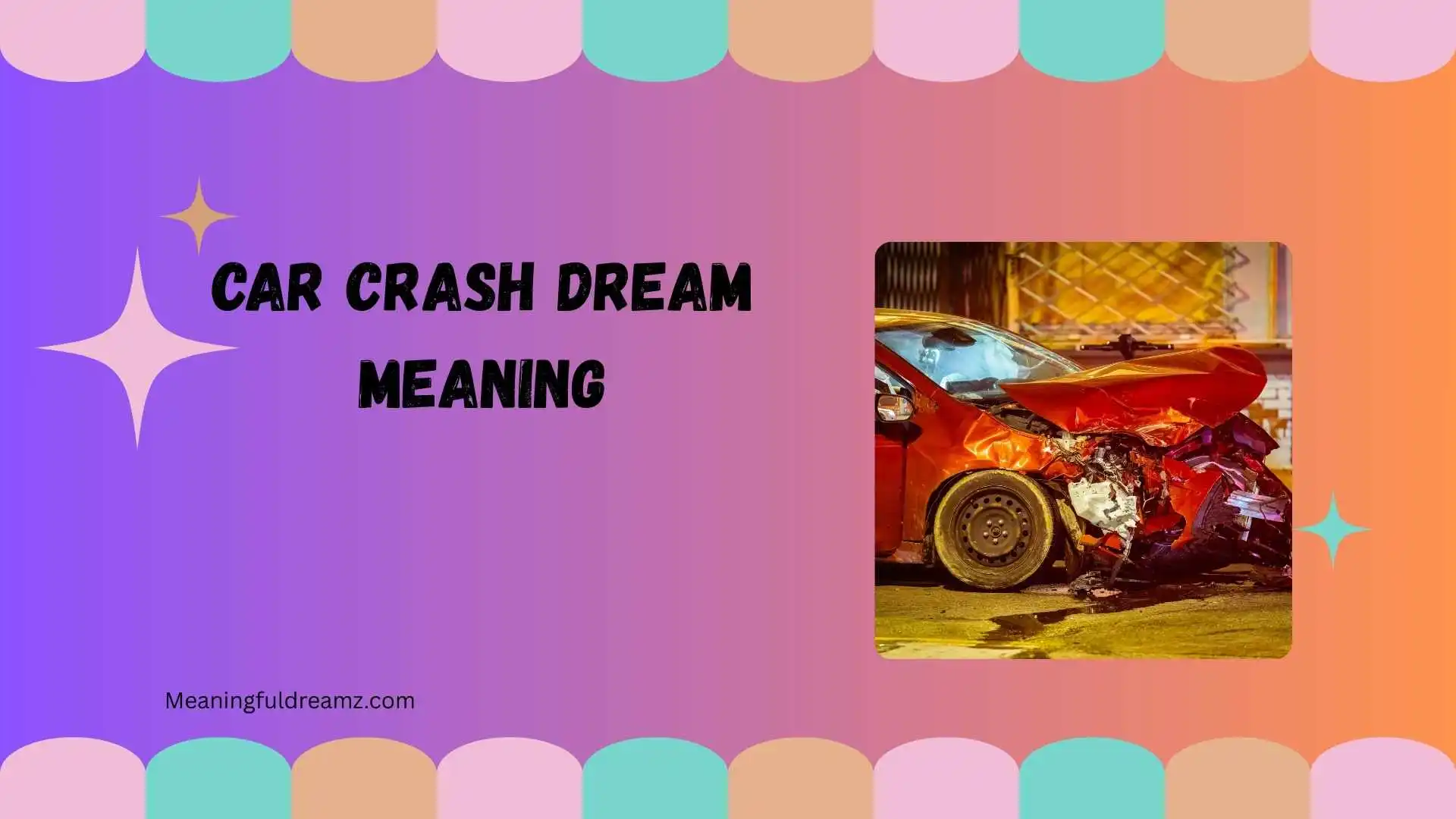 Car Crash Dream Meaning