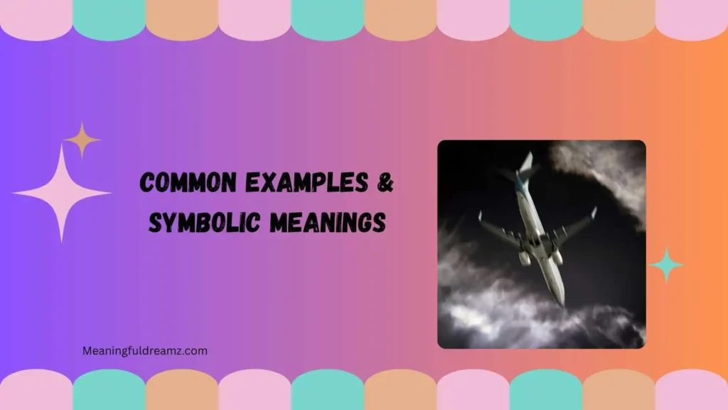 Common Examples & Symbolic Meanings