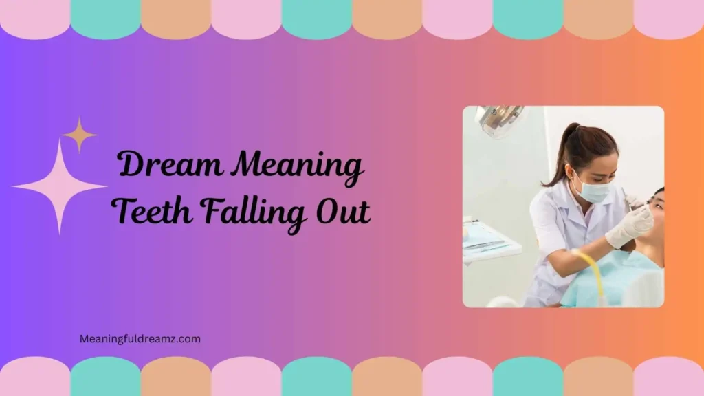 Dream Meaning Teeth Falling Out Spiritual Meaning