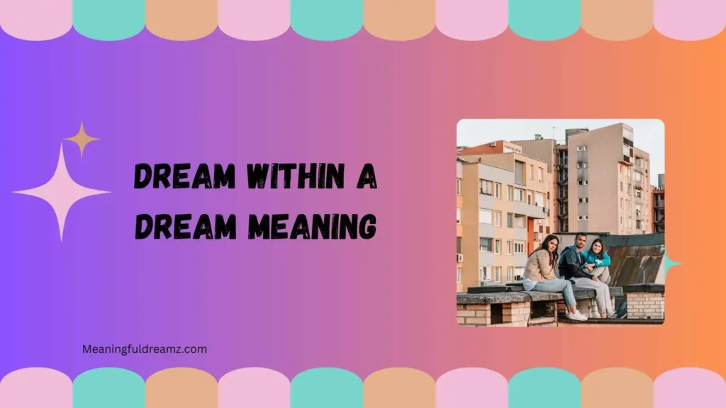 Dream Within a Dream Meaning Redditv
