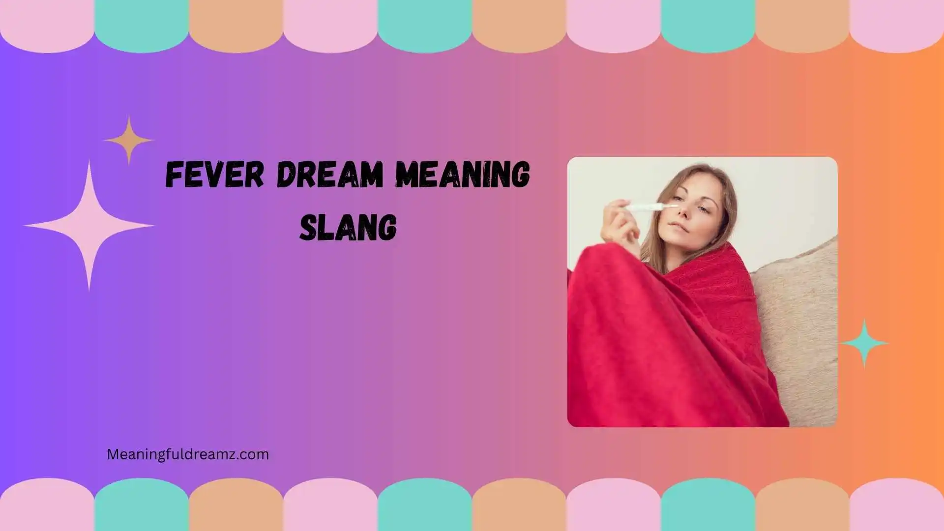 Fever Dream Meaning Slang