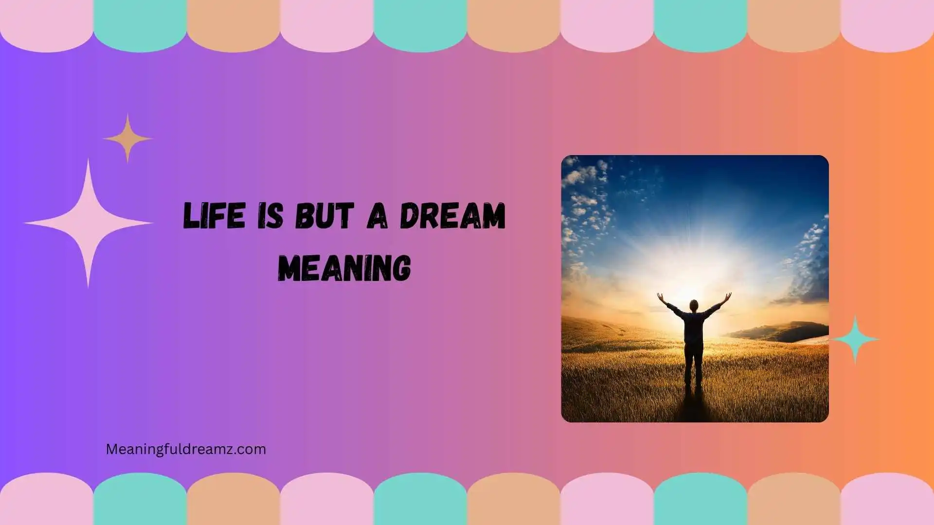 life is but a dream meaning