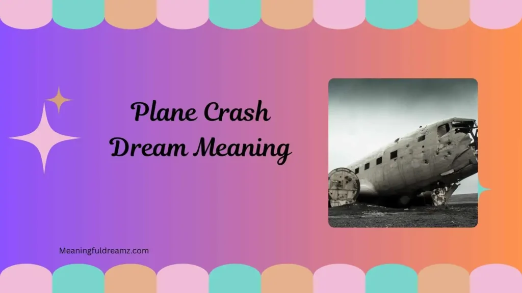 Plane Crash Dream Meaning in Islam