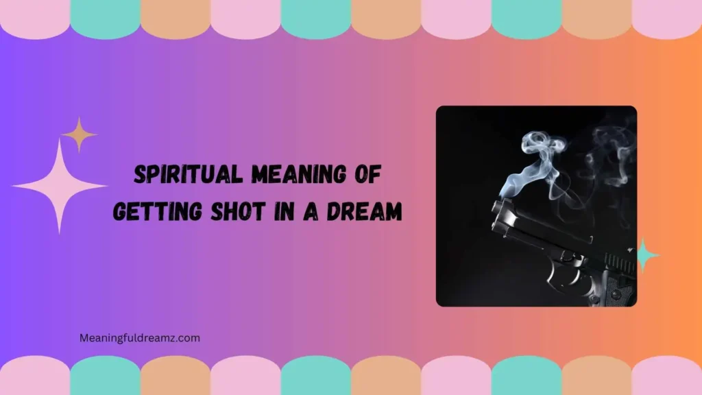 Spiritual Meaning of Getting Shot in a Dream Hindu