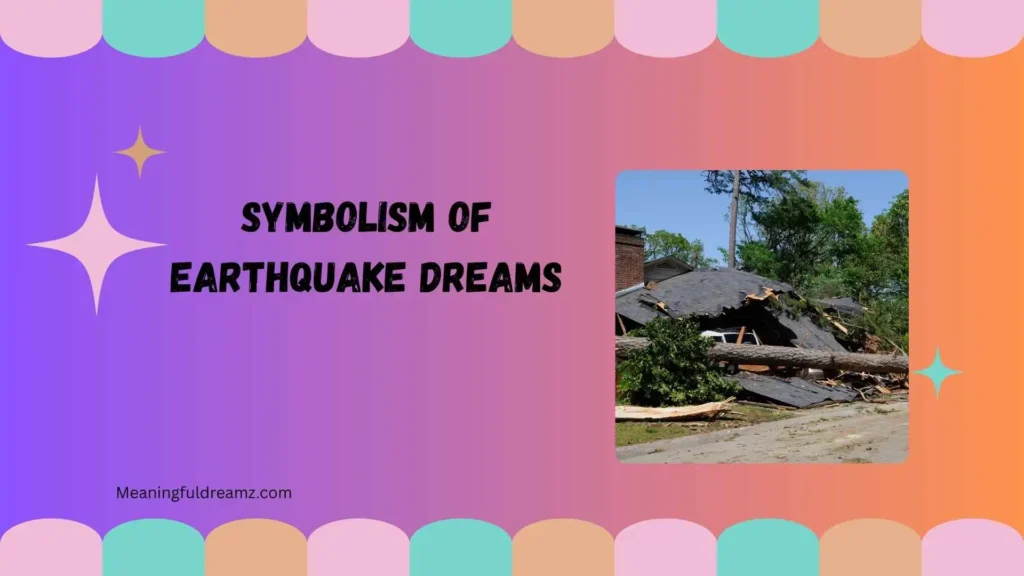Symbolism of Earthquake Dreams