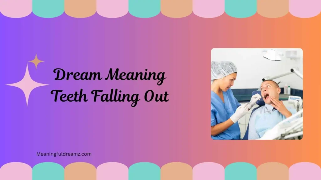 Teeth Falling Out Dream Biblical Meaning