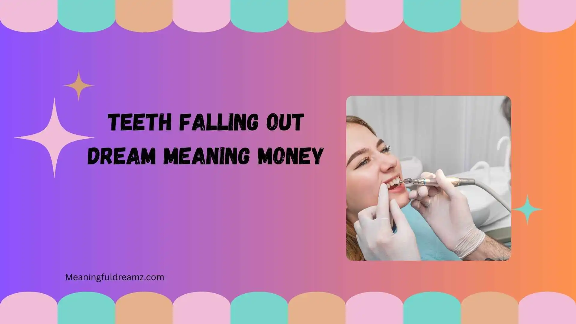 teeth falling out dream meaning money