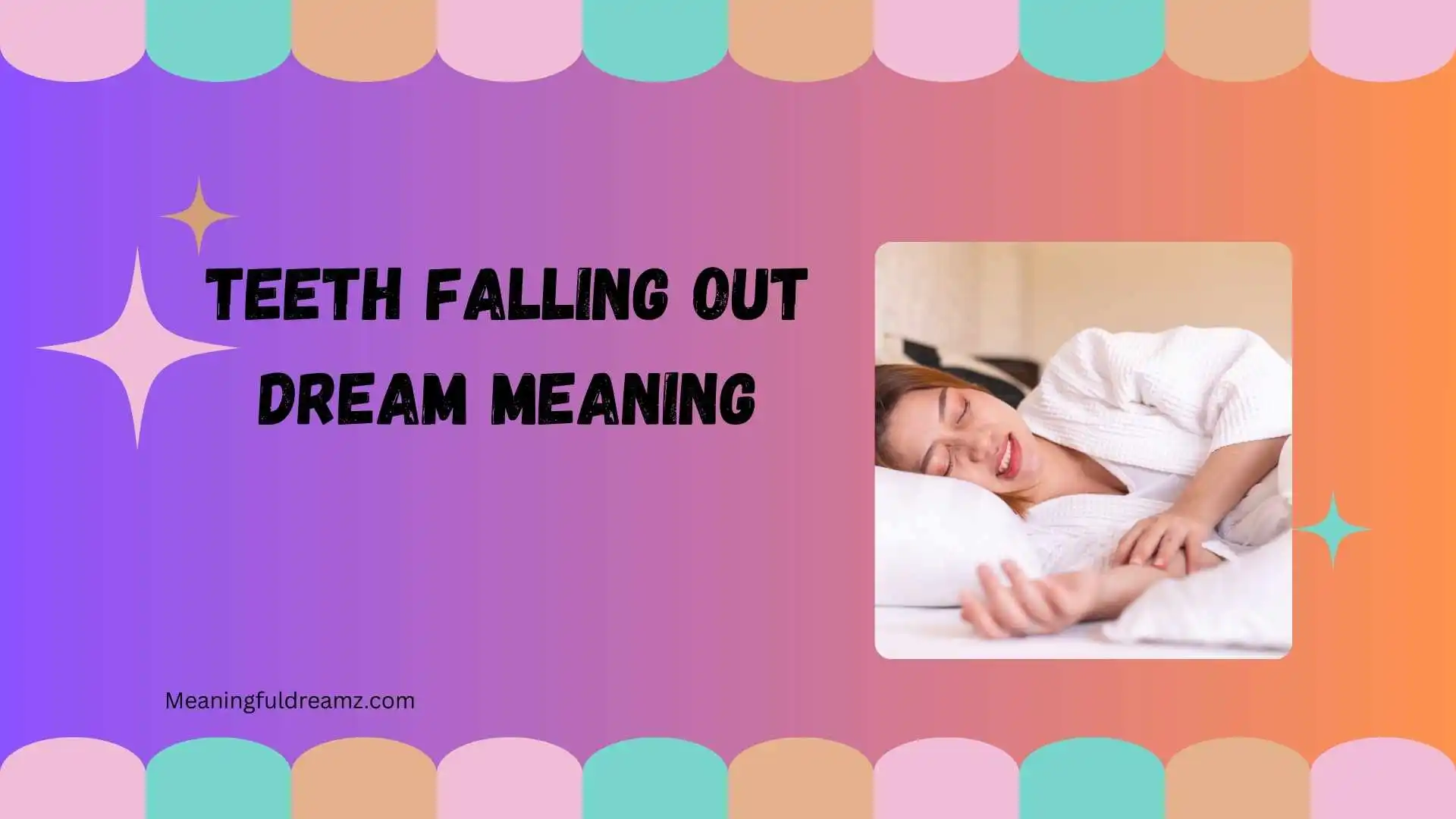 Teeth Falling Out Dream Meaning