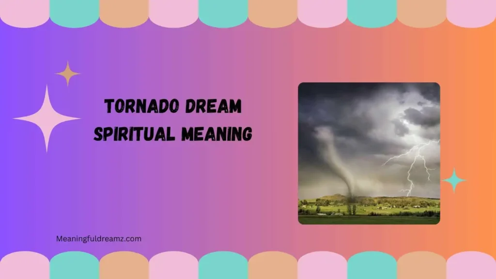 tornado dream spiritual meaning