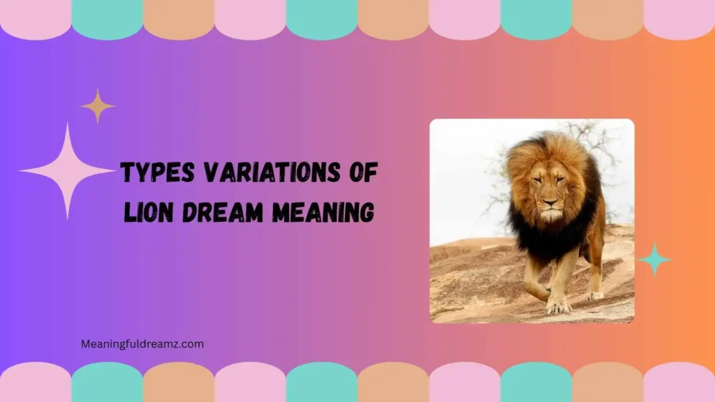 Types Variations of Lion Dream Meaning