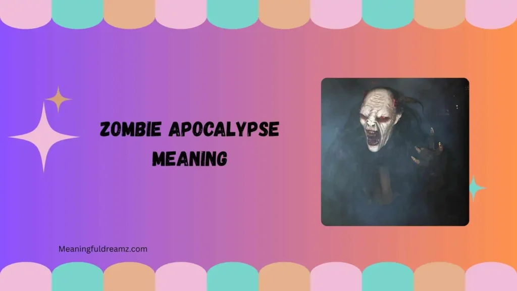 What Does It Mean When You Dream About Zombies Trying to Kill You