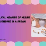 biblical meaning of killing someone in a dream
