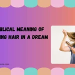 biblical meaning of losing hair in a dream