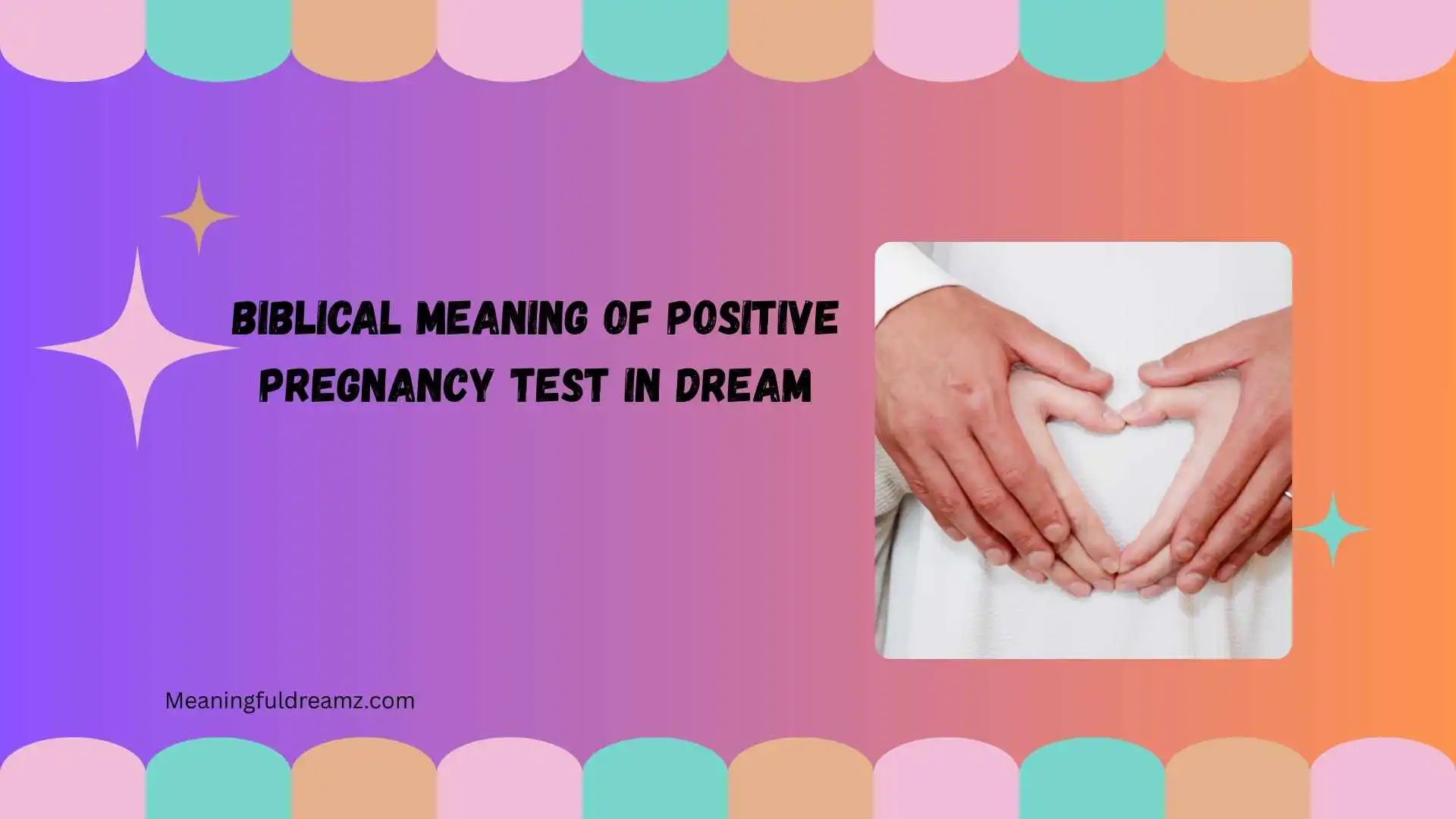 biblical meaning of positive pregnancy test in dream