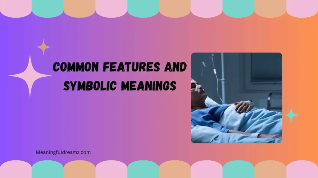 Common Features and Symbolic Meanings