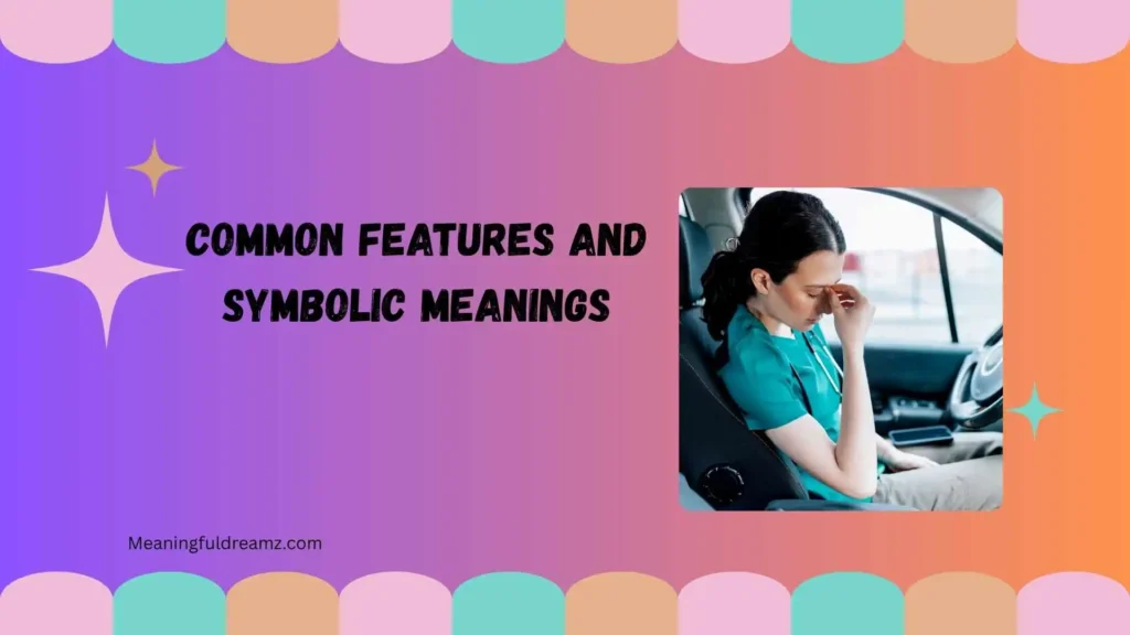 Common Features and Symbolic Meanings