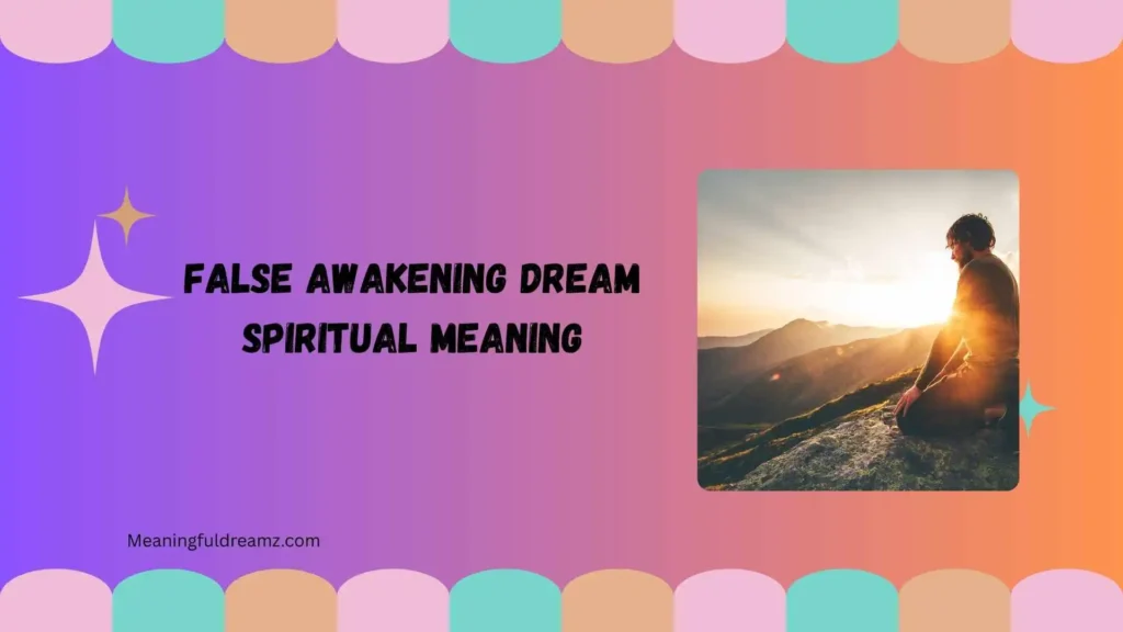 Common Features of False Awakening Dreams 