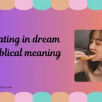eating in dream biblical meaning