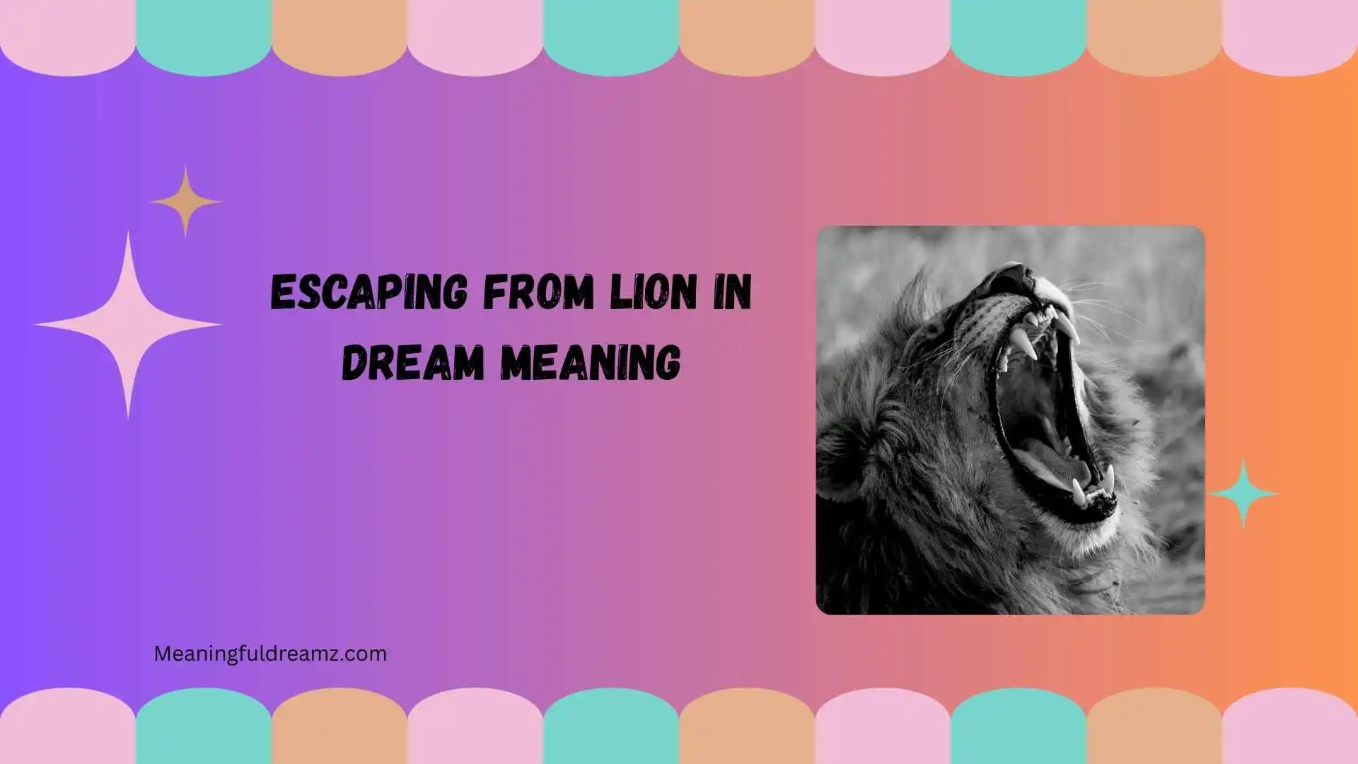 escaping from lion in dream meaning