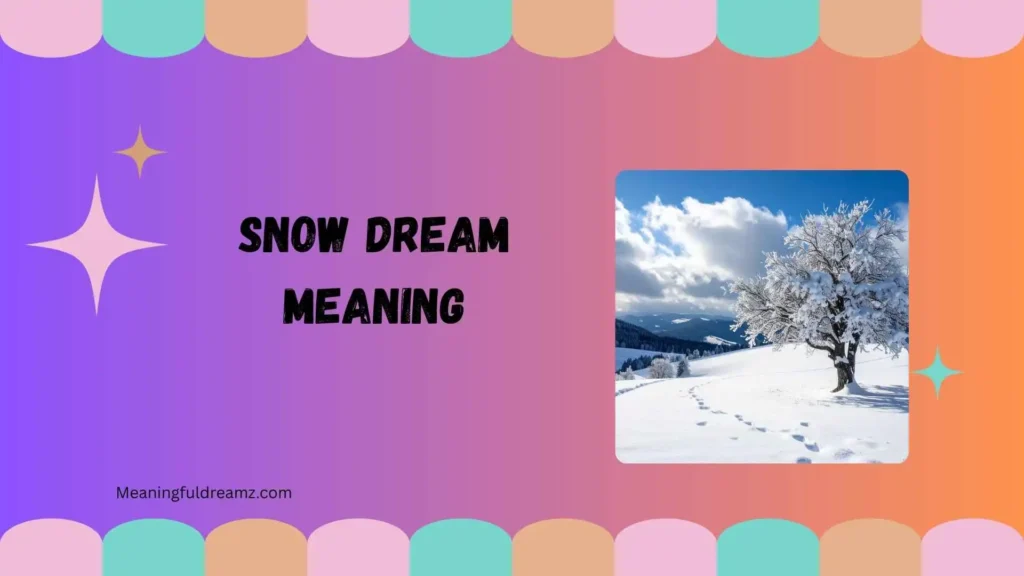 snow dream meaning