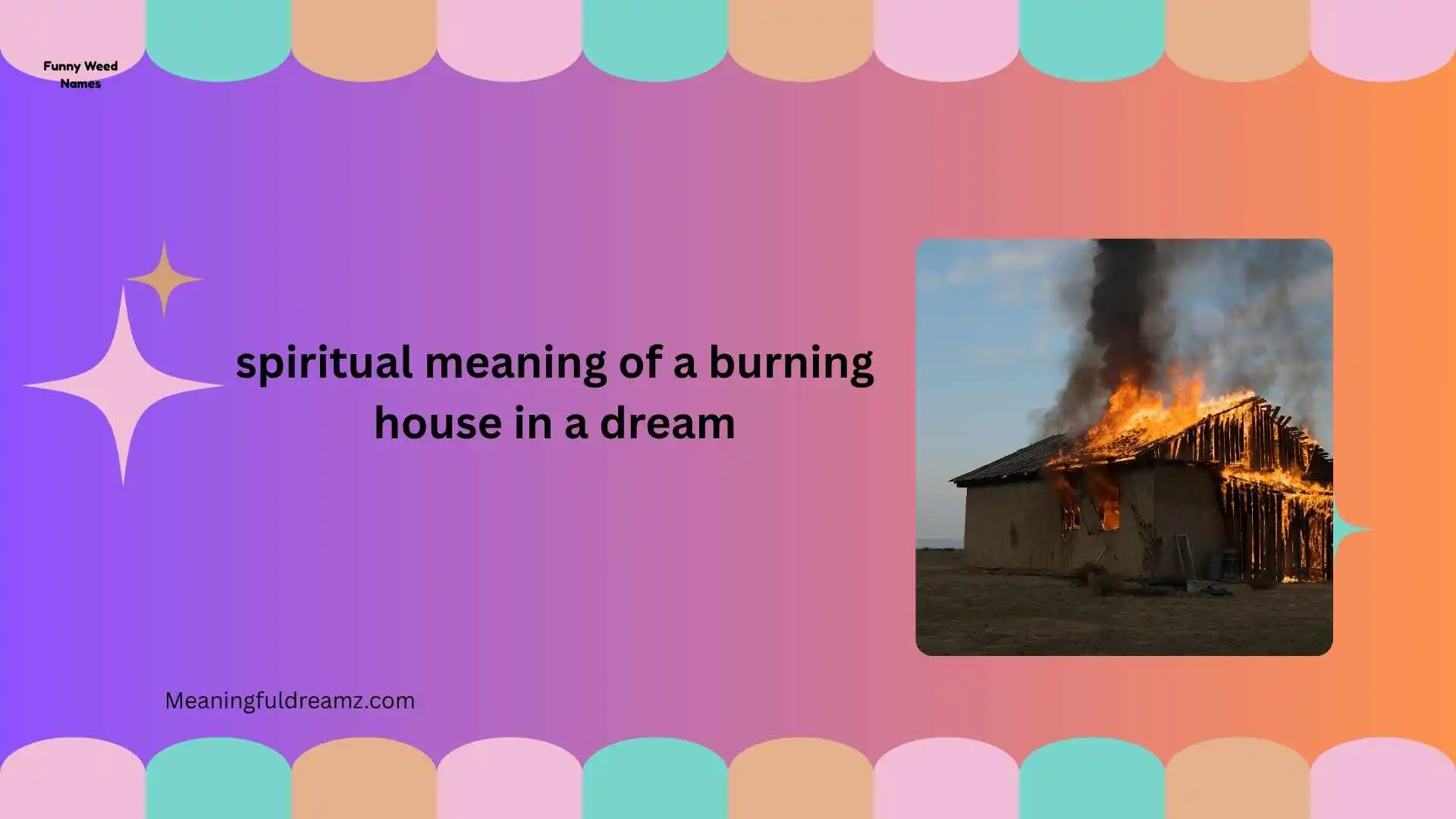 spiritual meaning of a burning house in a dream