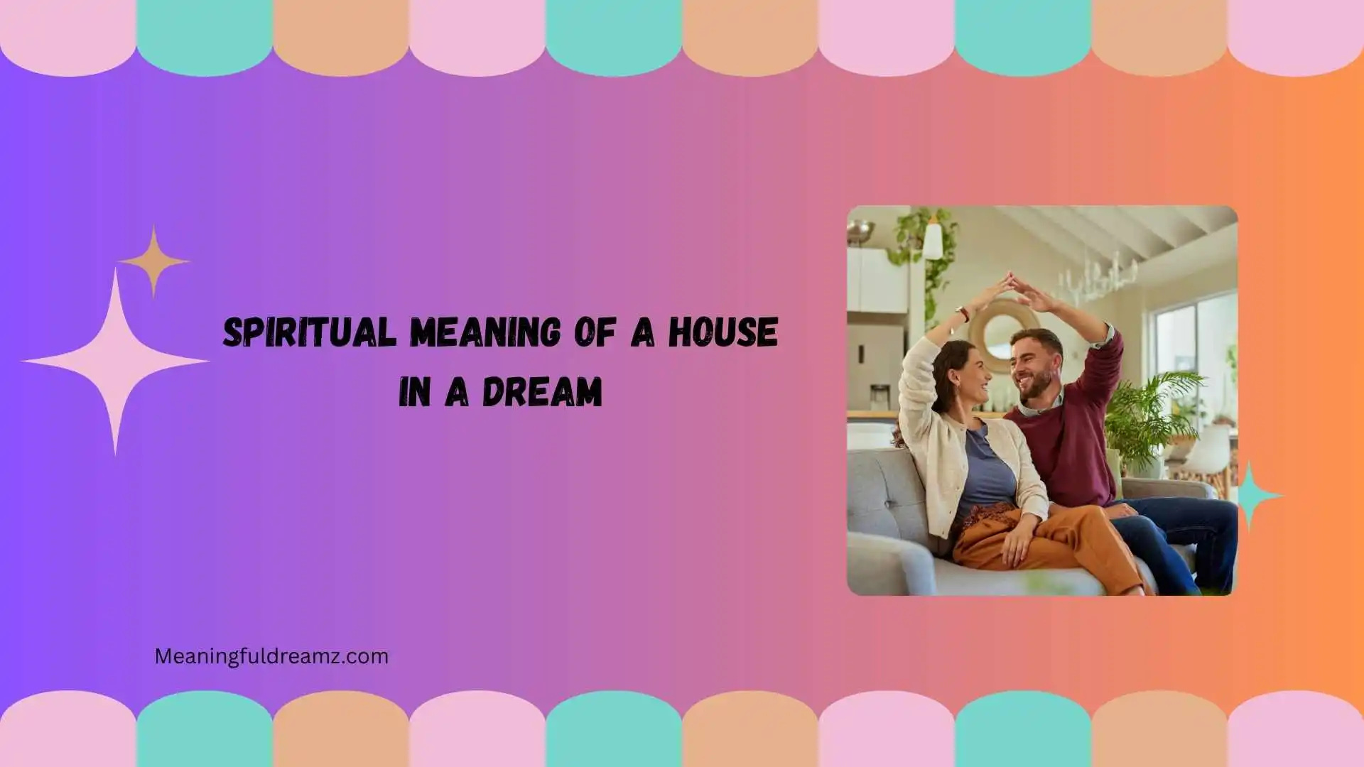 spiritual meaning of a house in a dream