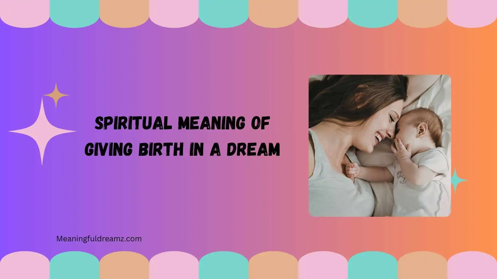 spiritual meaning of giving birth in a dream