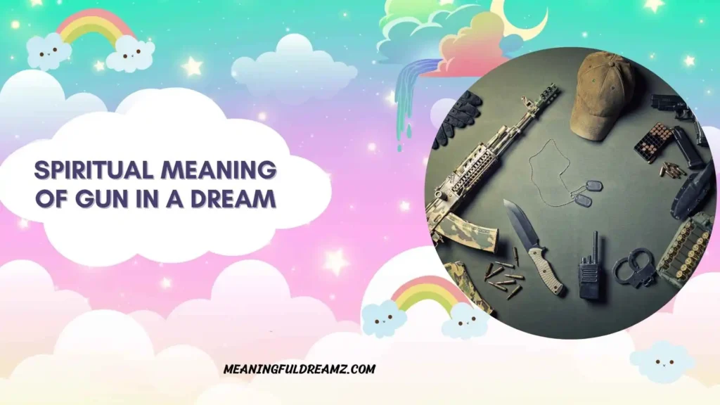 Spiritual Meaning of Gun in a Dream Christianity