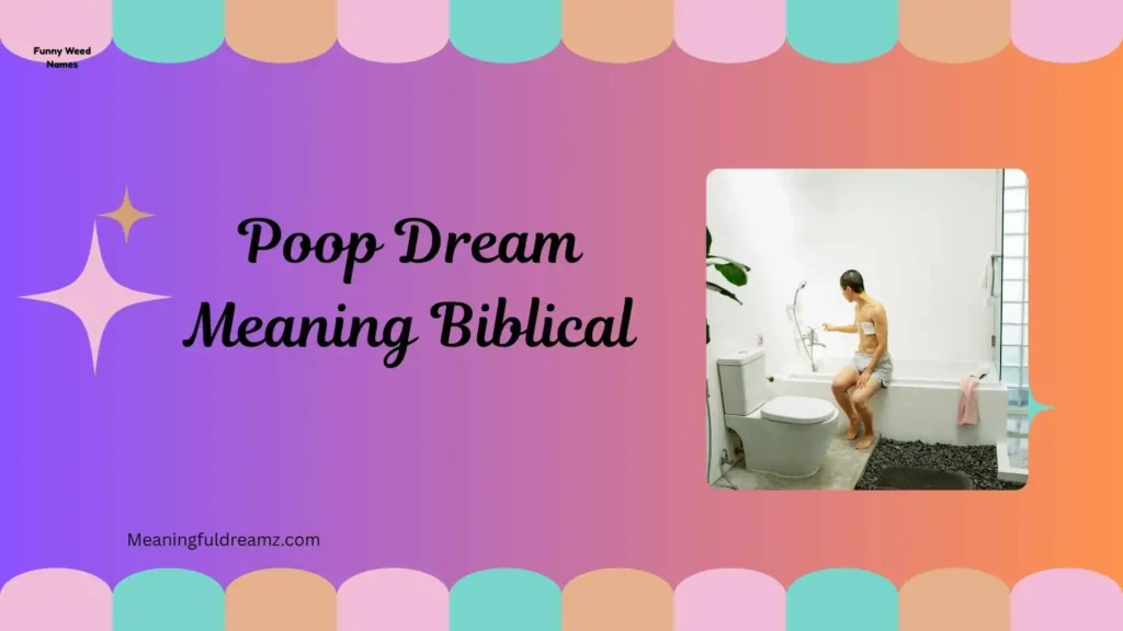 Spiritual Meaning of Pooping in a Dream