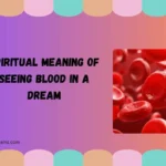 spiritual meaning of seeing blood in a dream