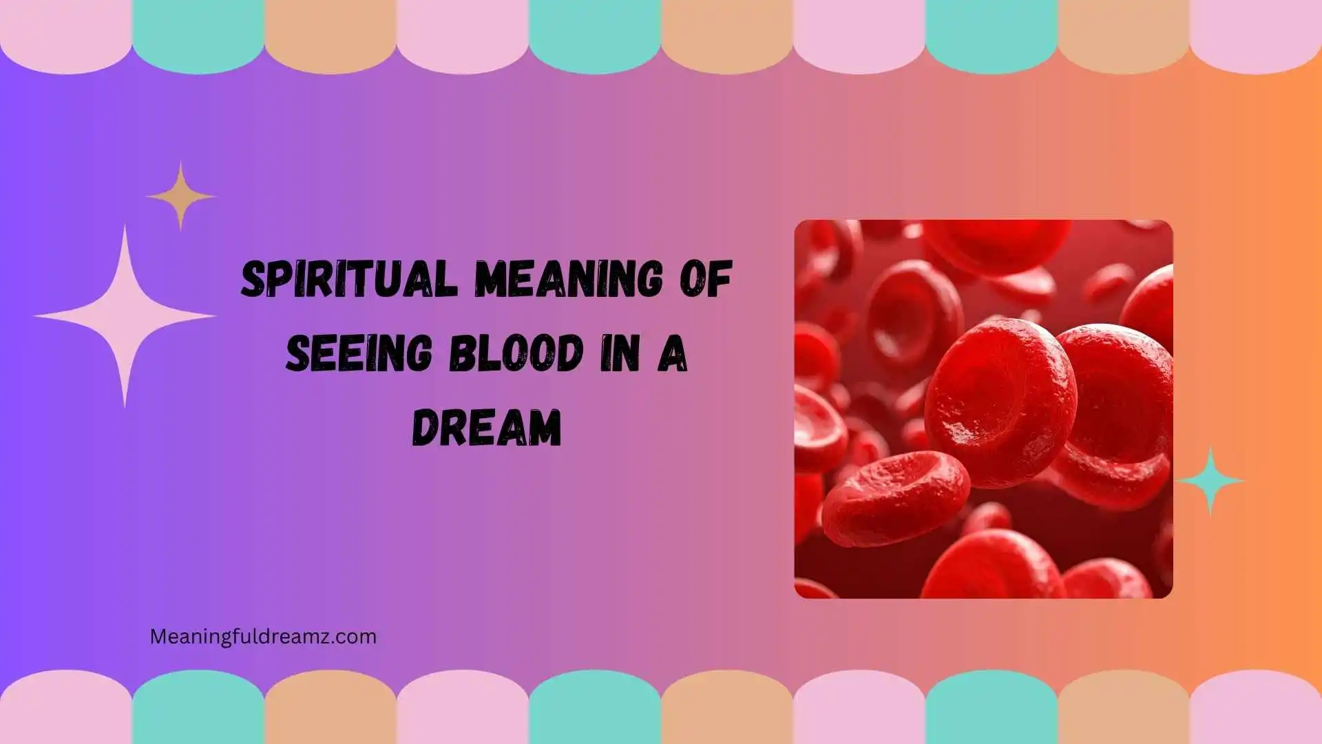 spiritual meaning of seeing blood in a dream
