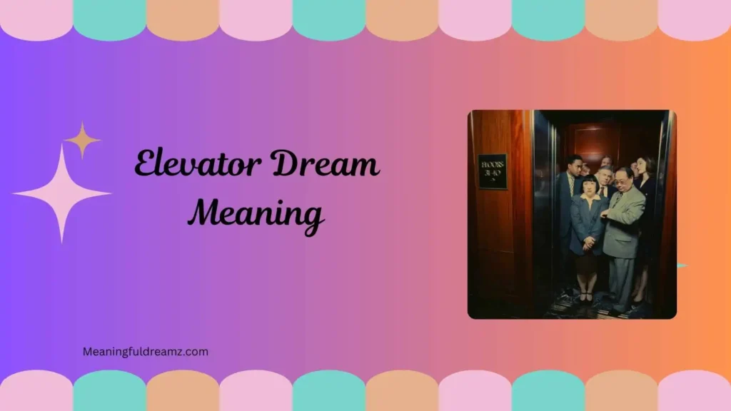 Stuck in Elevator Dream Meaning