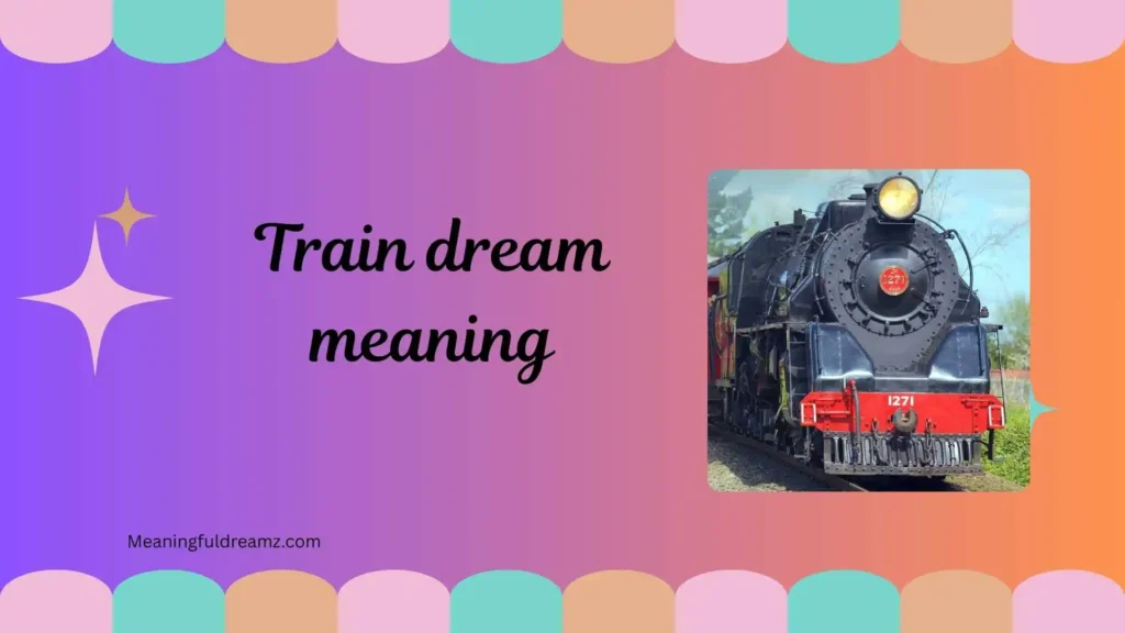 Train Dream Meaning Biblical