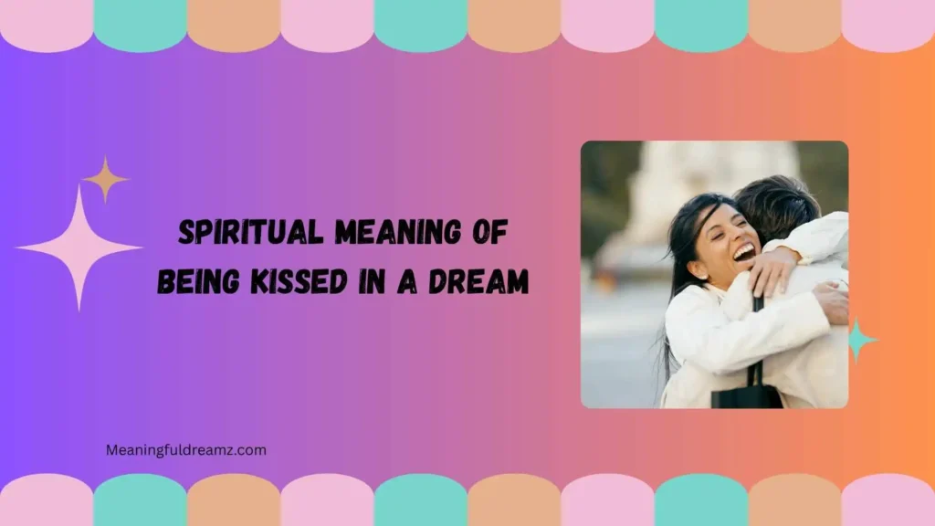 Types / Variations of Being Kissed in a Dream
