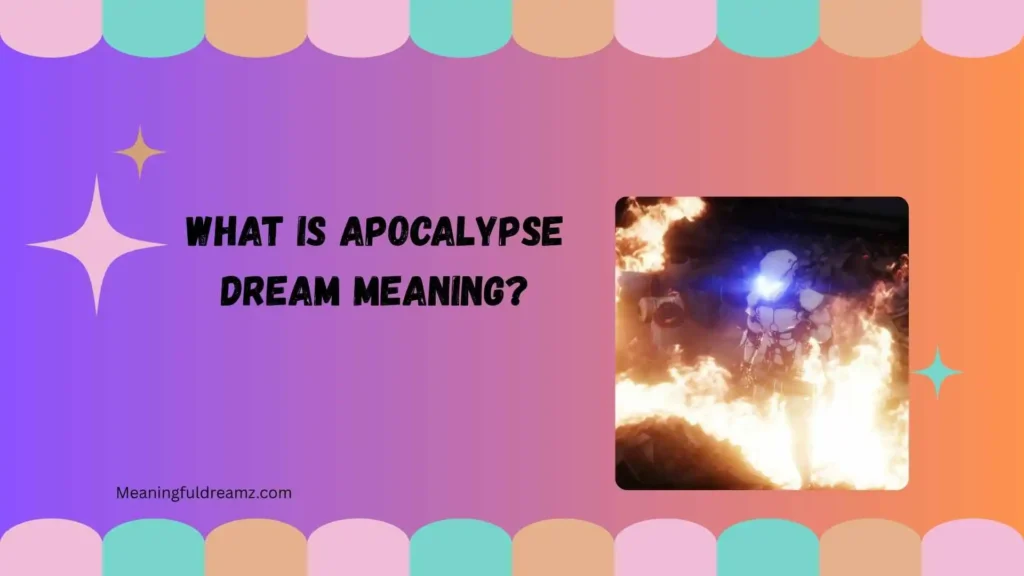 What Is Apocalypse Dream Meaning?