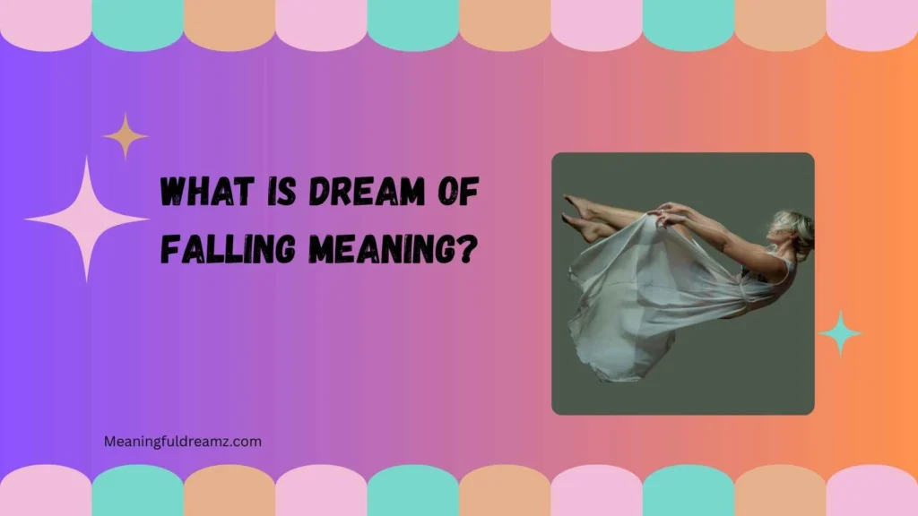 What Is Dream of Falling Meaning?