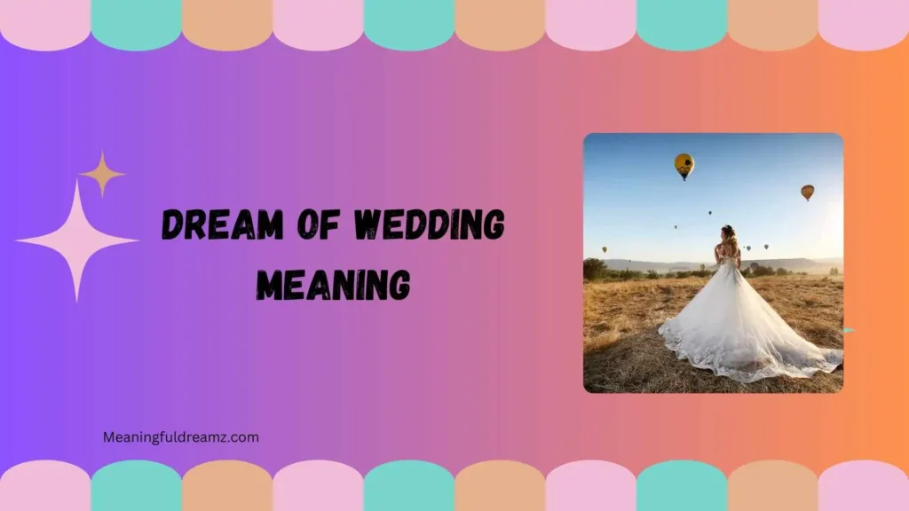 What Is Dream of Wedding Meaning?