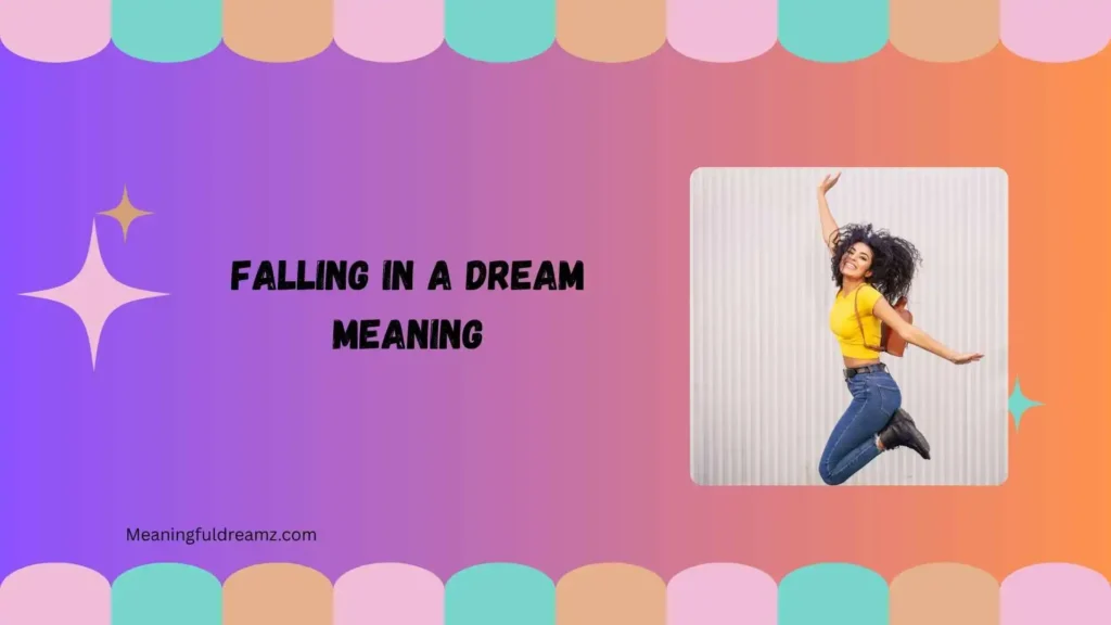 What Is Falling in a Dream Meaning?