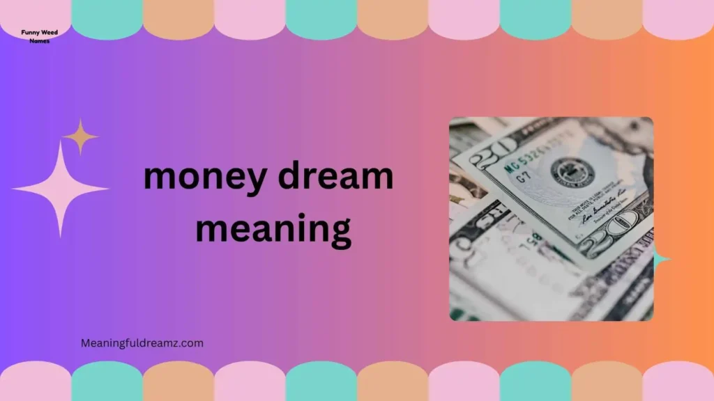 What Is Money Dream Meaning?