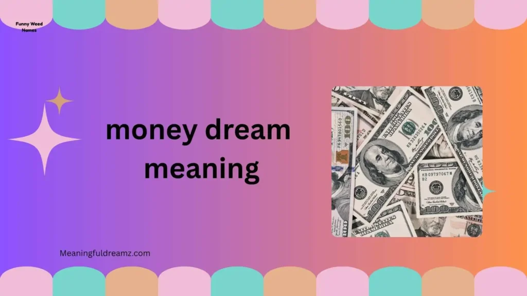 Why Do We Dream About Money?