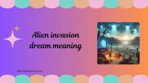 alien invasion dream meaning