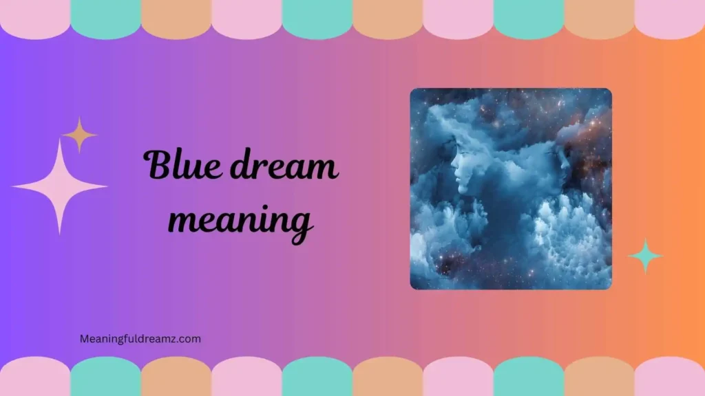 blue dream meaning