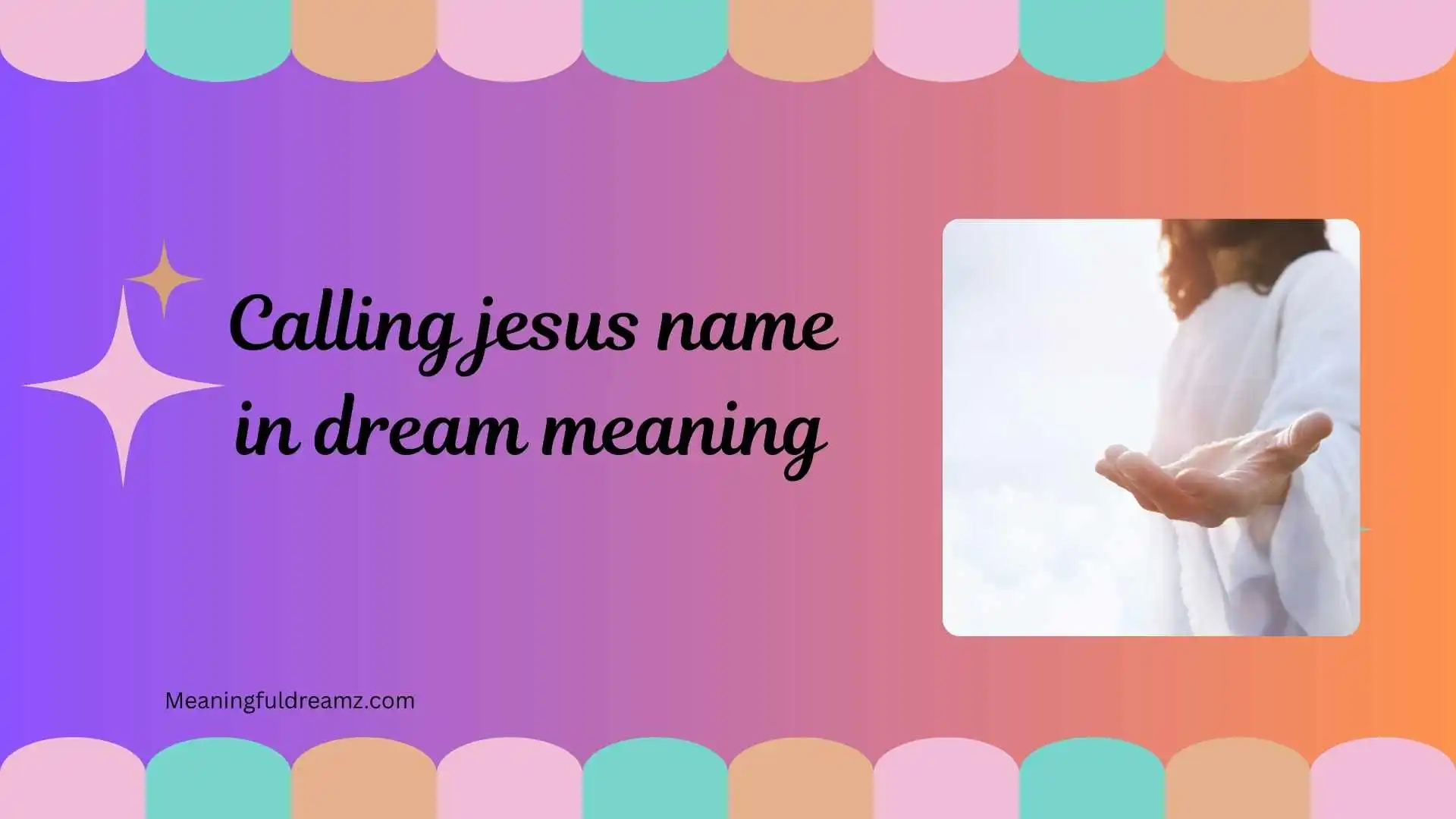 calling jesus name in dream meaning