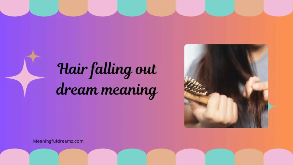 Common Examples and Features of Hair Falling Out Dreams