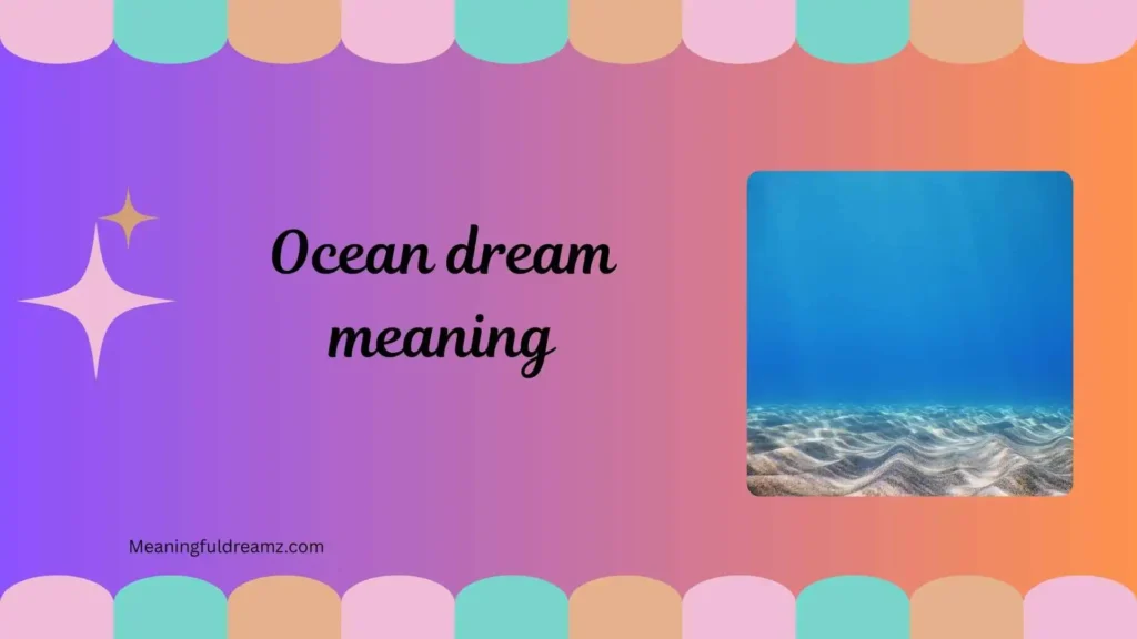 Common Types of Ocean Dreams and Their Meanings