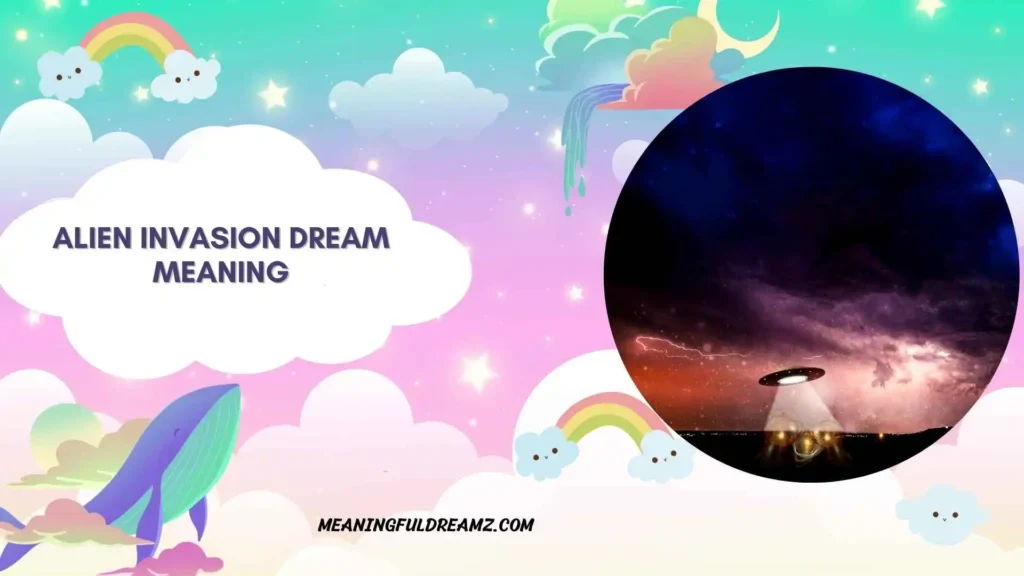 Dream About Aliens Destroying Earth