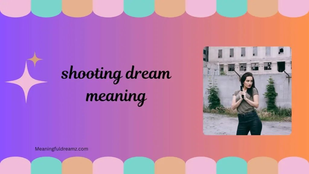 Dream About Shooting Someone