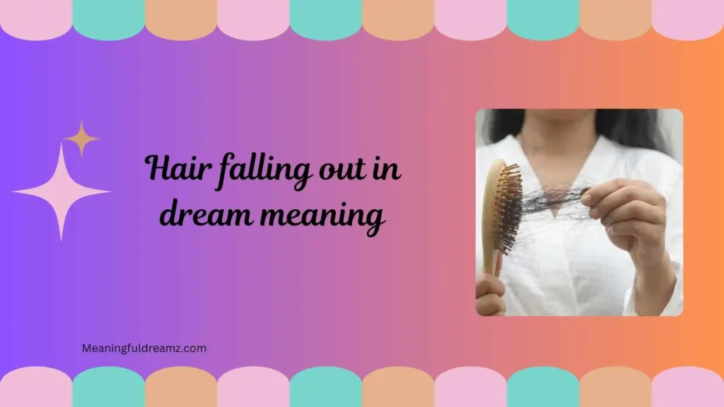 Dreaming of Hair Falling Out in Chunks