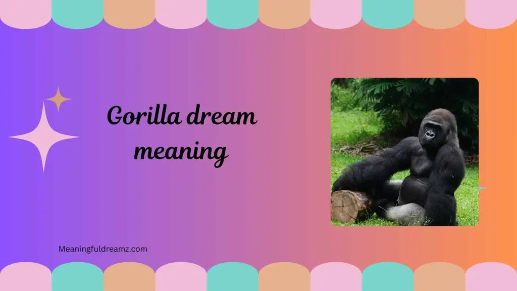 gorilla dream meaning